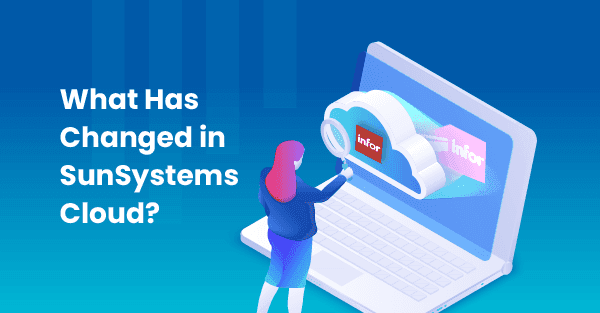 What’s New in the Infor SunSystems Cloud April 2026 Release?